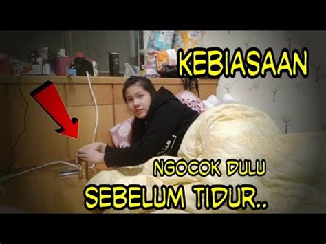 KOCOK SEBELUM TIDUR